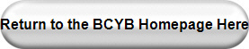 Return to the BCYB Homepage Here