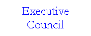 Text Box: Executive Council
