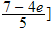 $\dfrac{7-4e}{5}]$
