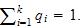 $\sum_{i=1}^kq_i=1.$